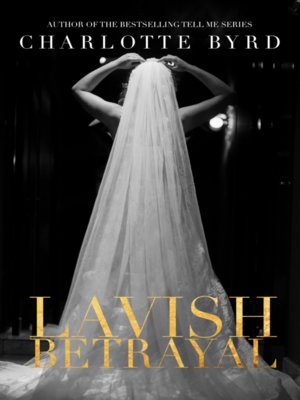 cover image of Lavish Betrayal